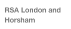 RSA London and Horsham